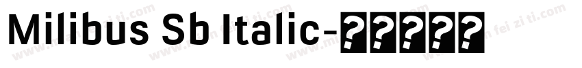 Milibus Sb Italic字体转换